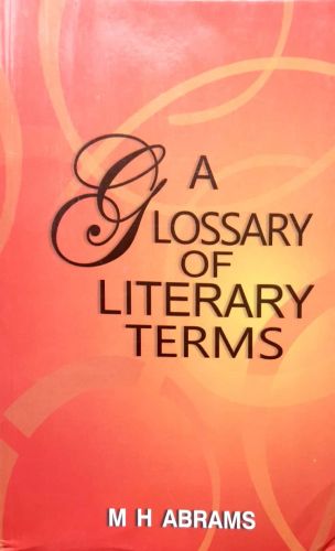 A GLOSSARY OF LITERARY TERMS